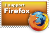 I support firefox